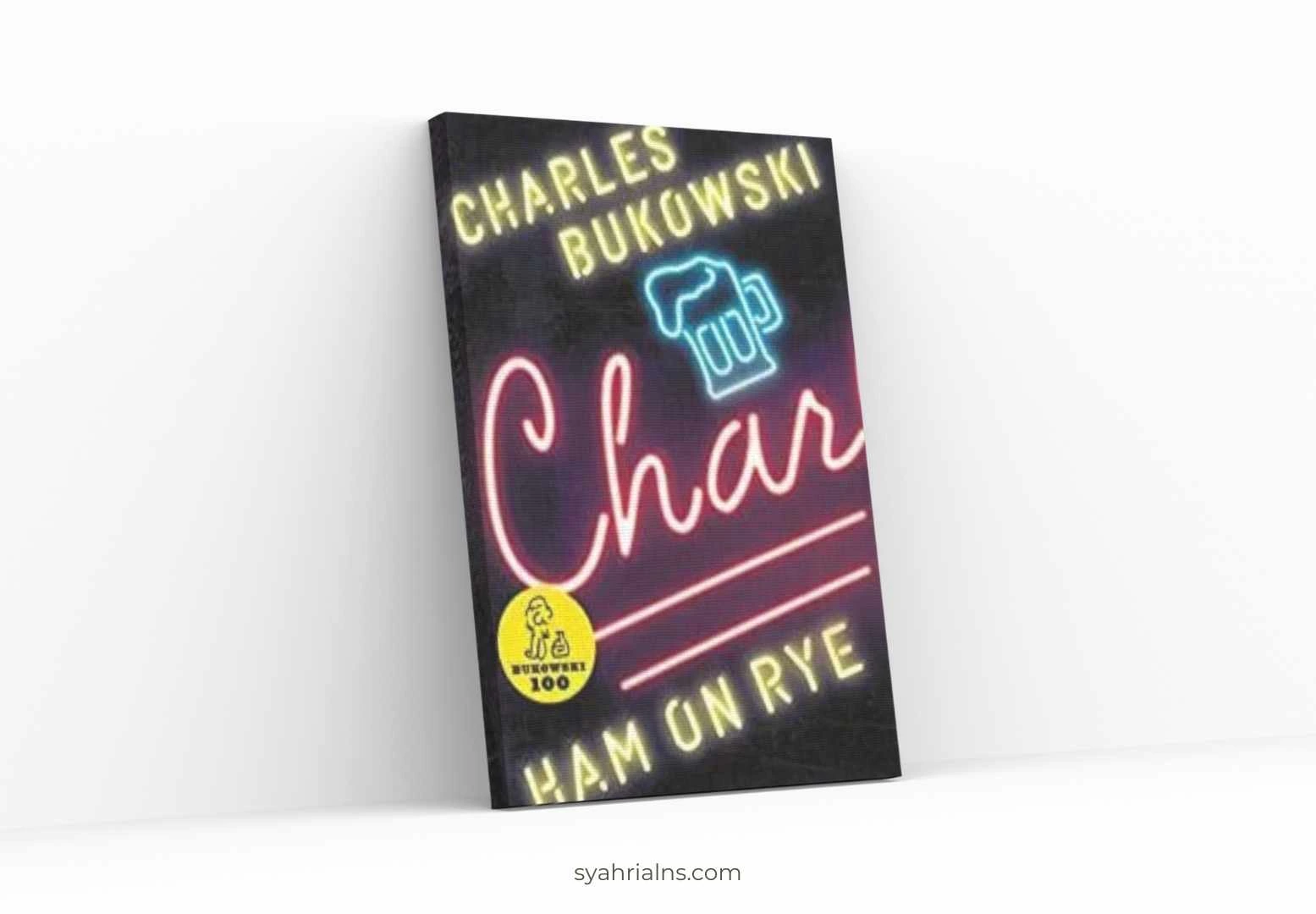 Ham on Rye by Charles Bukowski