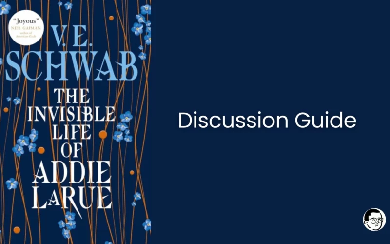 The Invisible Life of Addie LaRue Book Club Questions - Cover Post