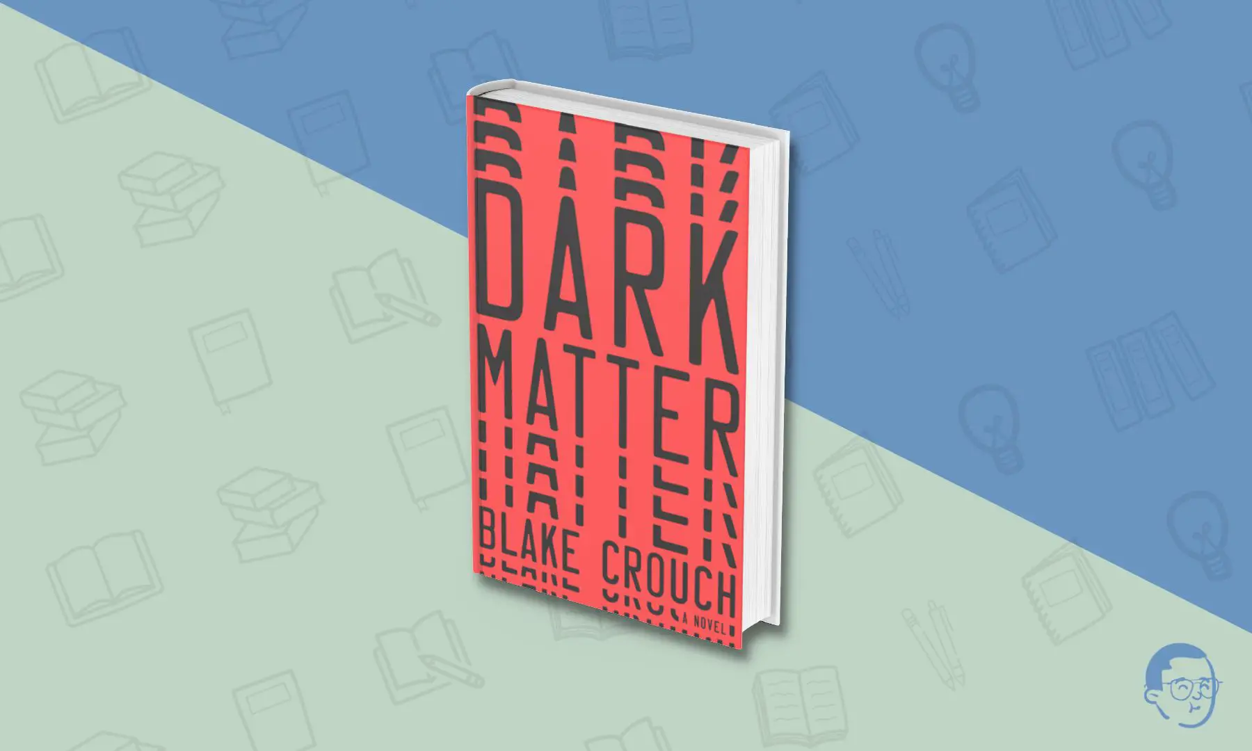 Dark Matter is one of the books like The Silent Patient
